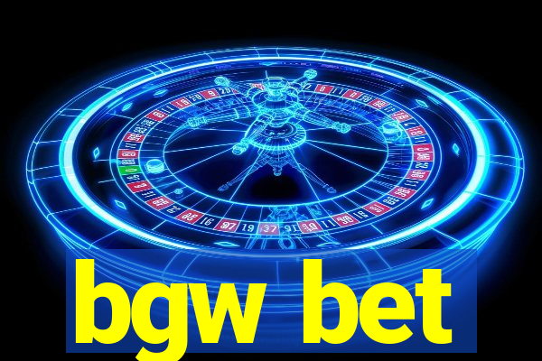 bgw bet